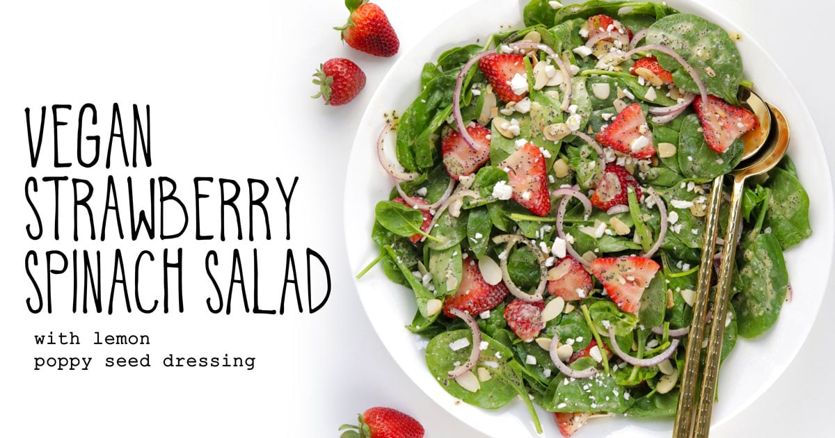 Vegan Strawberry Spinach Salad • Doesn’t taste like chicken