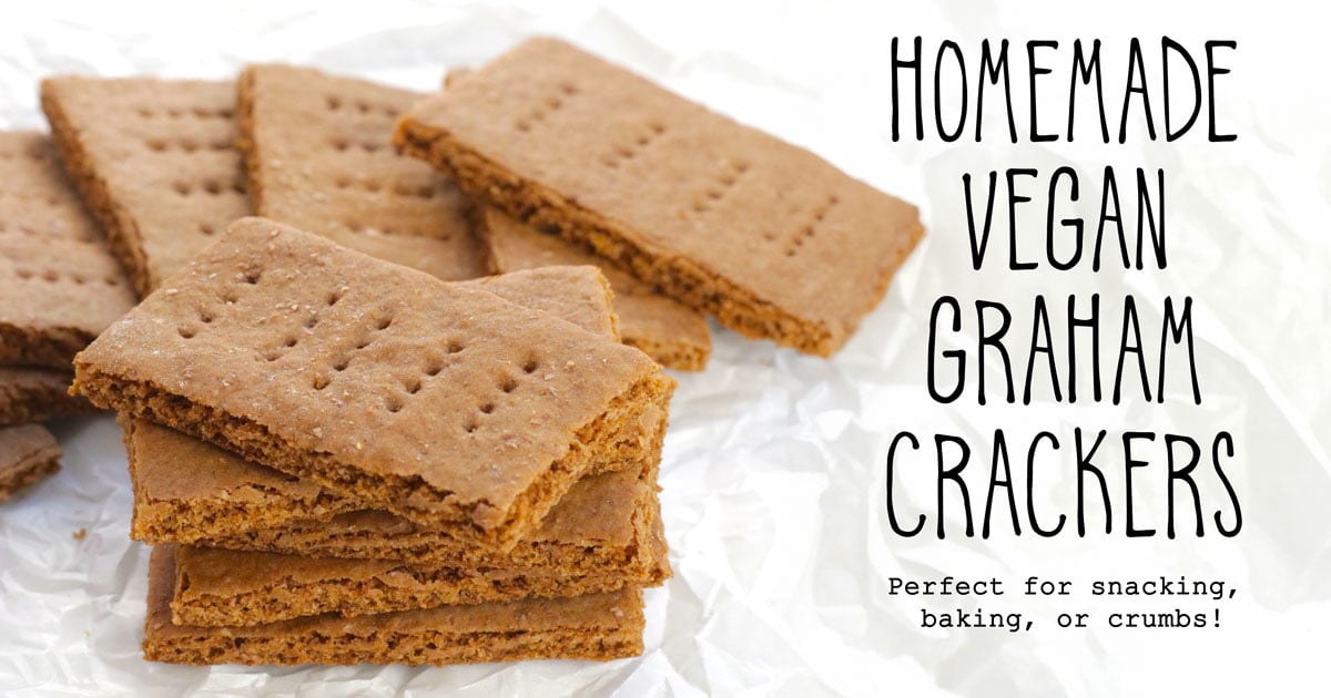 Vegan Graham Crackers • Doesn’t taste like chicken